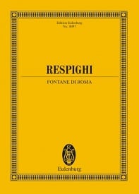 Respighi: Fountains of Rome (Study Score) published by Eulenburg